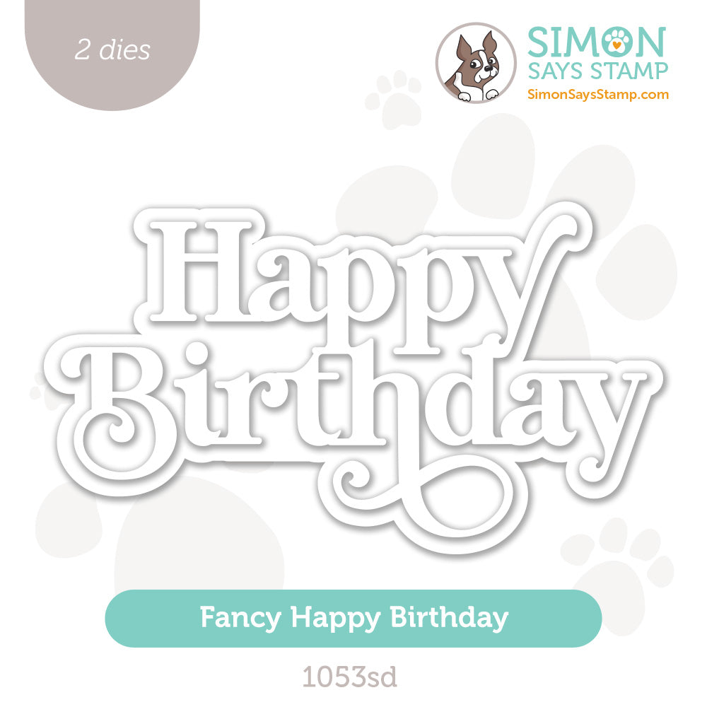 Simon Says Stamp Fancy Happy Birthday Wafer Dies 1053sd Be Bold