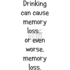 Riley and Company Funny Bones Drinking Can Cause Memory Loss Clear Stamp rwd-1242