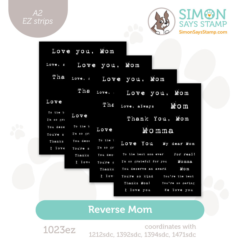 Simon Says Stamp EZ Strips Reverse Mom 1024ez In My Heart