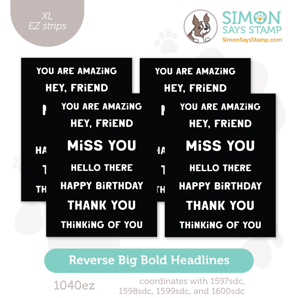 Simon Says Stamp Reverse Big Bold Headlines XL EZ Strips 1040ez