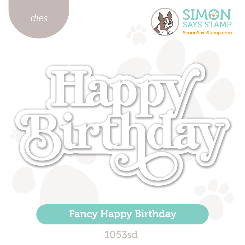 Simon Says Stamp Fancy Large Happy Birthday Wafer Dies 1053sd Be Bold