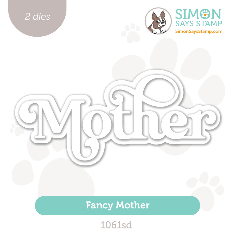 Simon Says Stamp Fancy Mother Wafer Dies 1061sd Be Bold