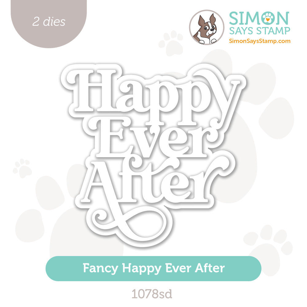 Simon Says Stamp Fancy Happy Ever After Wafer Dies 1078sd Celebrate