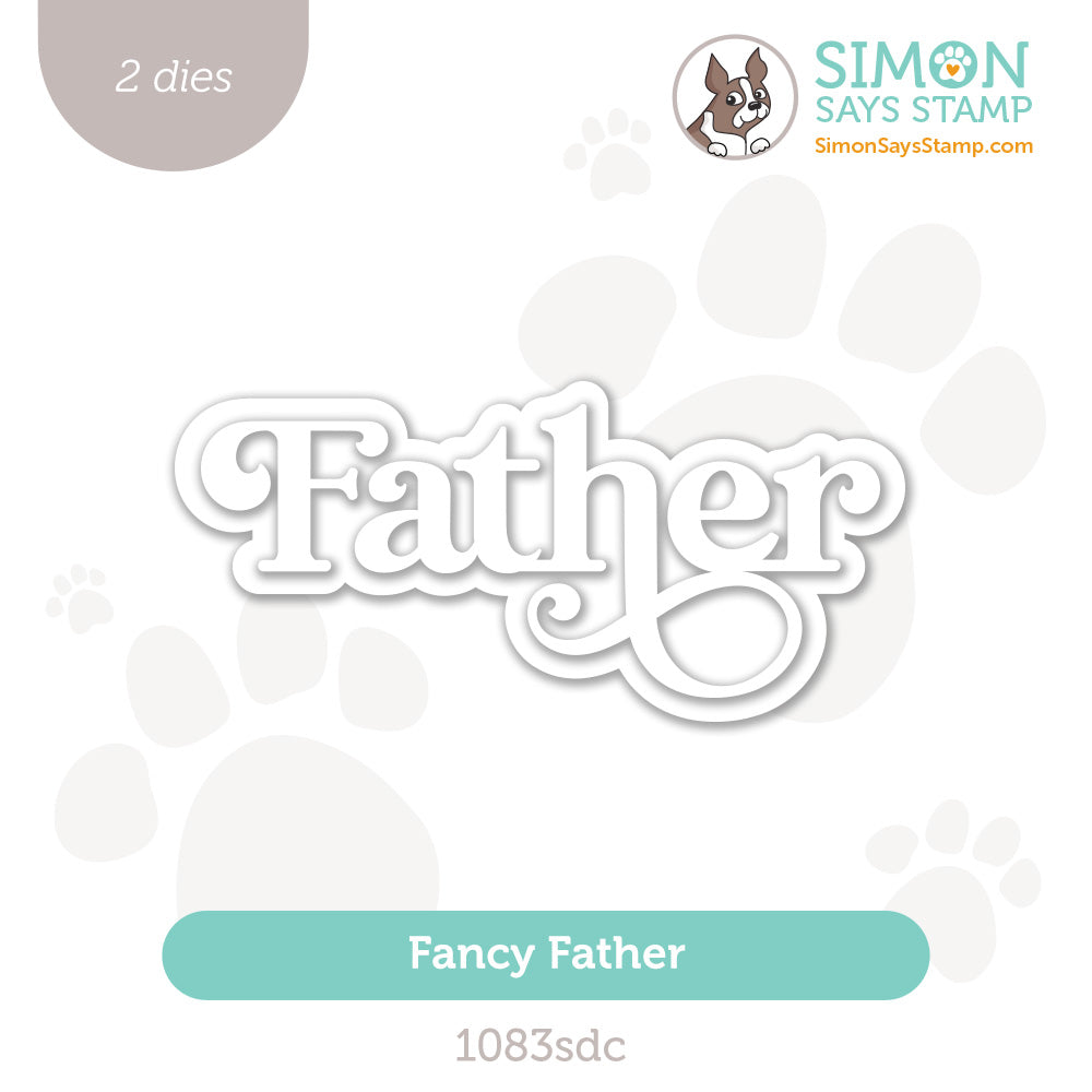 Simon Says Stamp Fancy Father Wafer Dies 1083sdc Celebrate