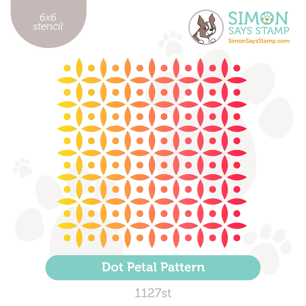Simon Says Stamp Stencil Dot Petal Pattern 1127st Always There