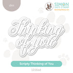 Simon Says Stamp Scripty Thinking of You Wafer Dies 1216sd