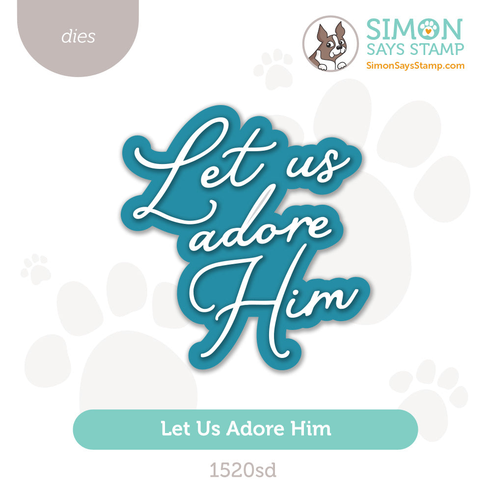 Simon Says Stamp Let Us Adore Him Wafer Dies 1520sd