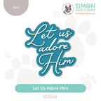 Simon Says Stamp Let Us Adore Him Wafer Dies 1520sd