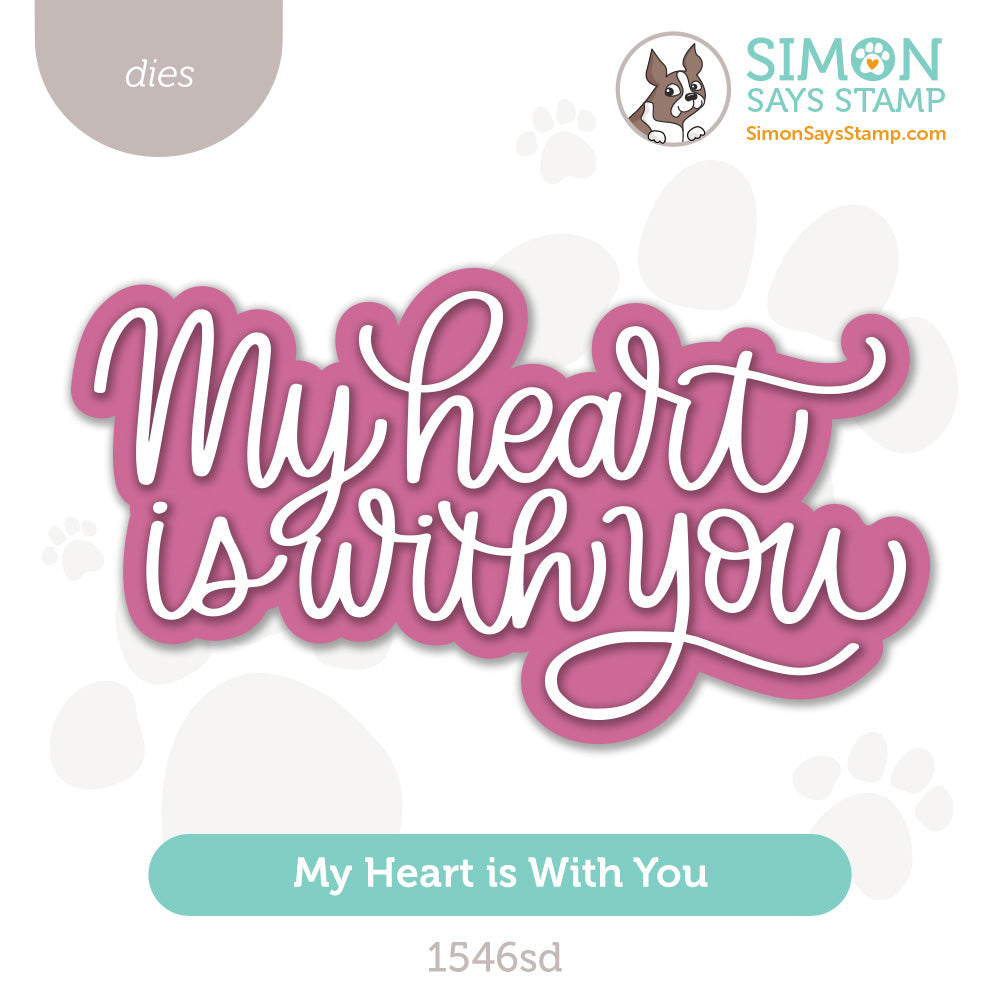 Simon Says Stamp My Heart Is With You Wafter Dies 1546sd Heart to Heart