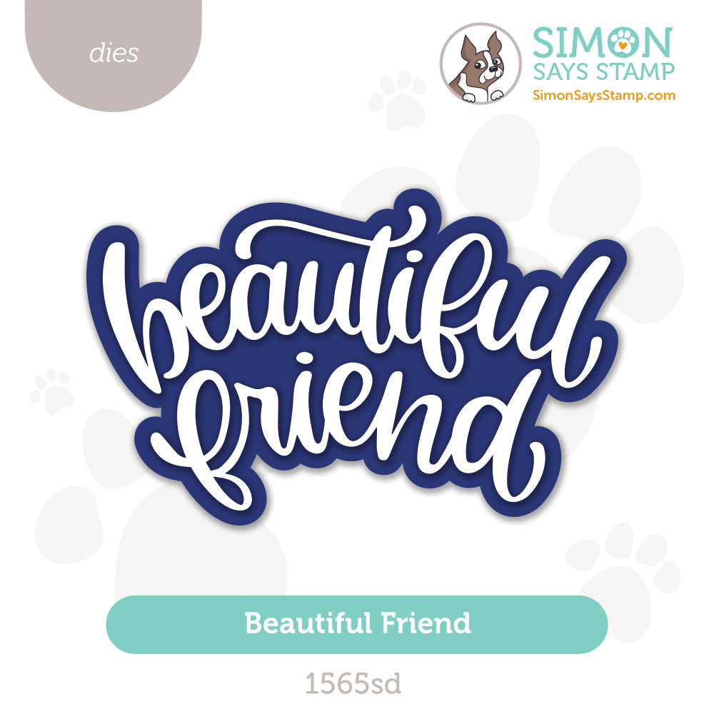 Simon Says Stamp Beautiful Friend Wafer Dies 1565sd Beautiful Moments