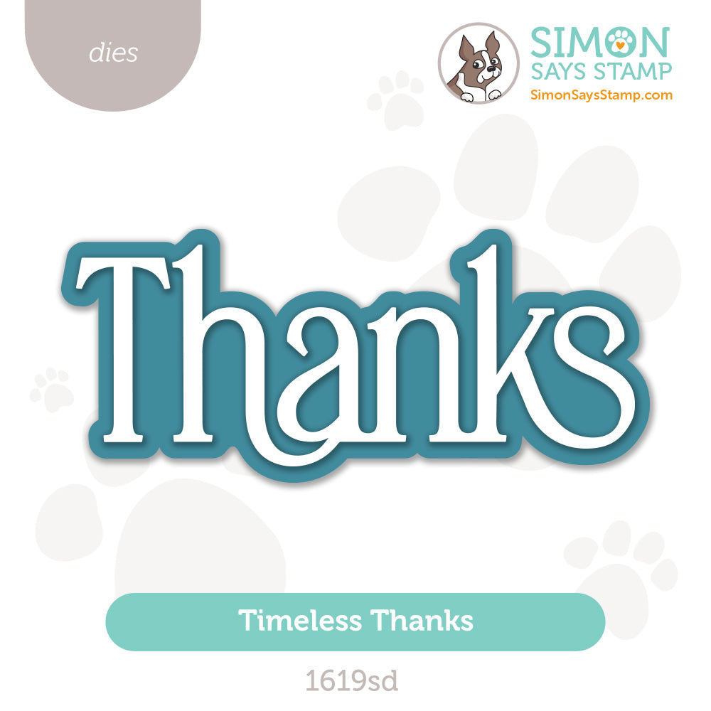 Simon Says Stamp Timeless Thanks Wafer Dies 1619sd Always There