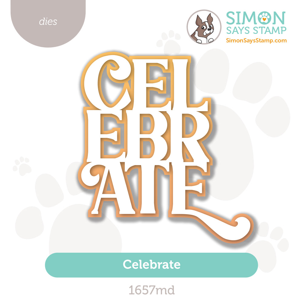 Simon Says Stamp Celebrate Wafer Dies 1657md Stamptember