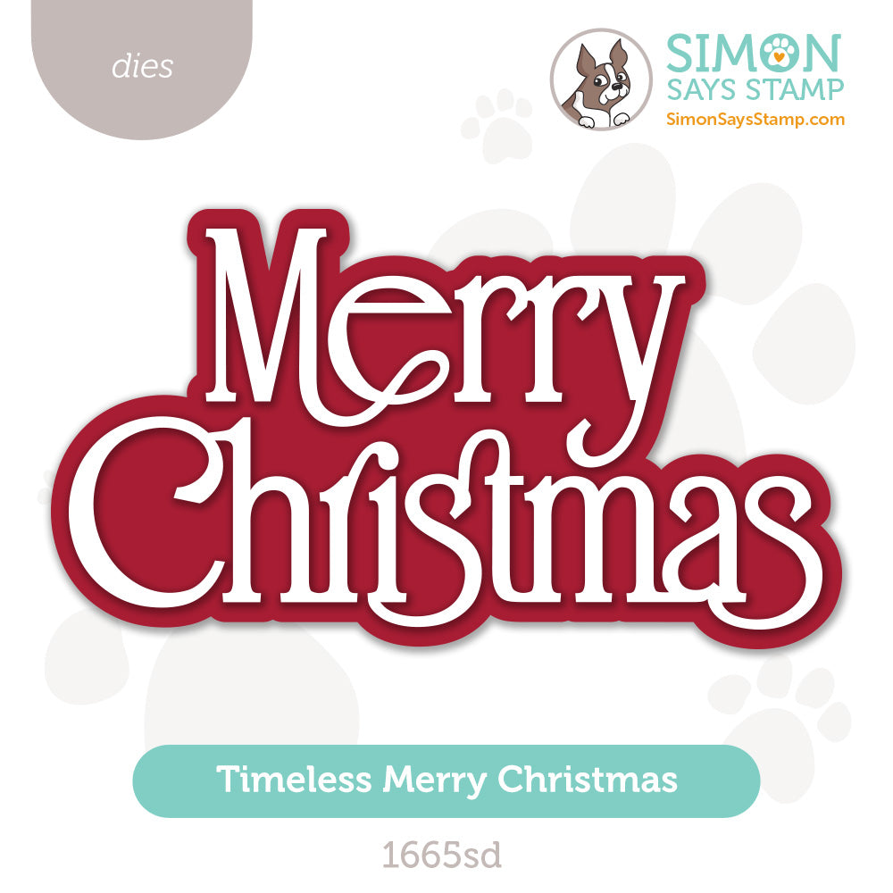 Simon Says Stamp Timeless Merry Christmas Wafer Dies 1665sd Stamptember