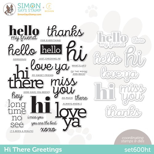 Simon Says Stamp! RESERVE CZ Design Stamps and Dies HI THERE GREETINGS set600ht Kisses