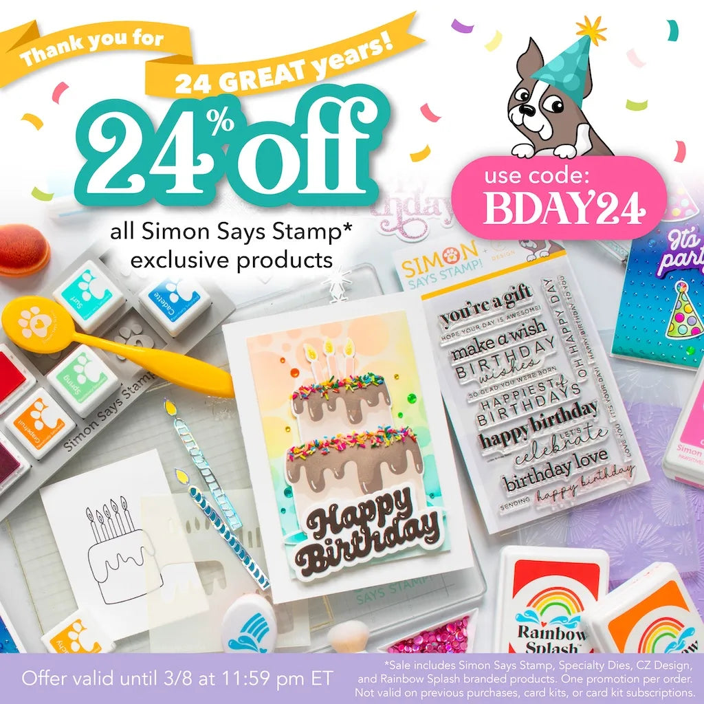 Thank You for 24 Great Years 24% off all Simon Says Stamp exclusive products with code BDAY24