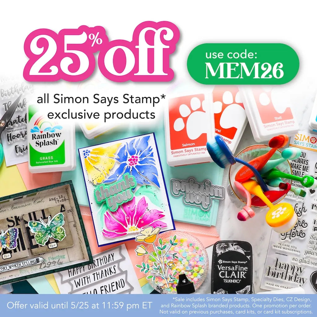 25% off Simon Says Stamp Exclusive Products with code MEM26