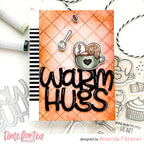 Time For Tea Designs Warm Hugs Coordinating Dies*