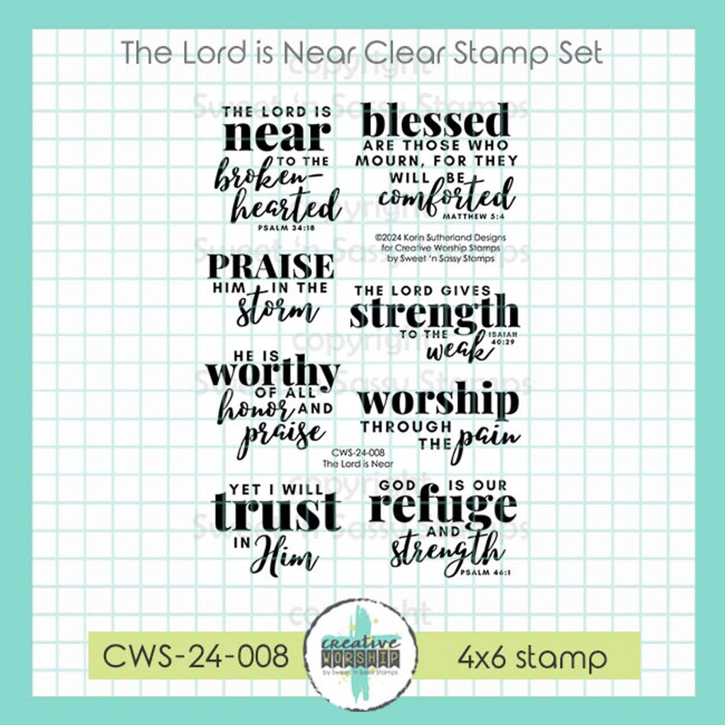 Sweet 'N Sassy The Lord Is Near Clear Stamps cws-24-008