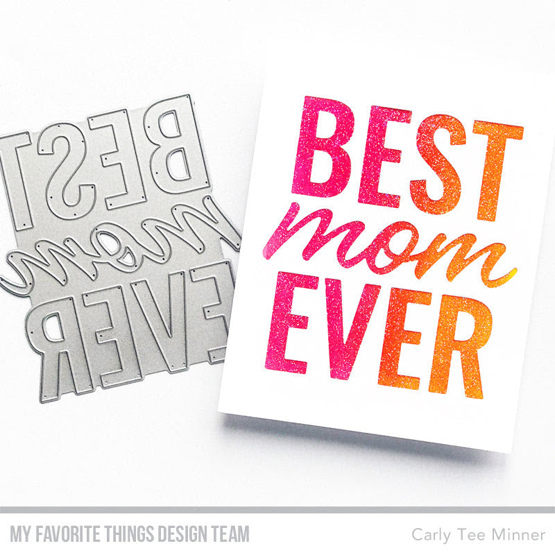 My Favorite Things Best Mom Ever Die Die-Namics mft2772 Glitter Paper | color-code:alt1