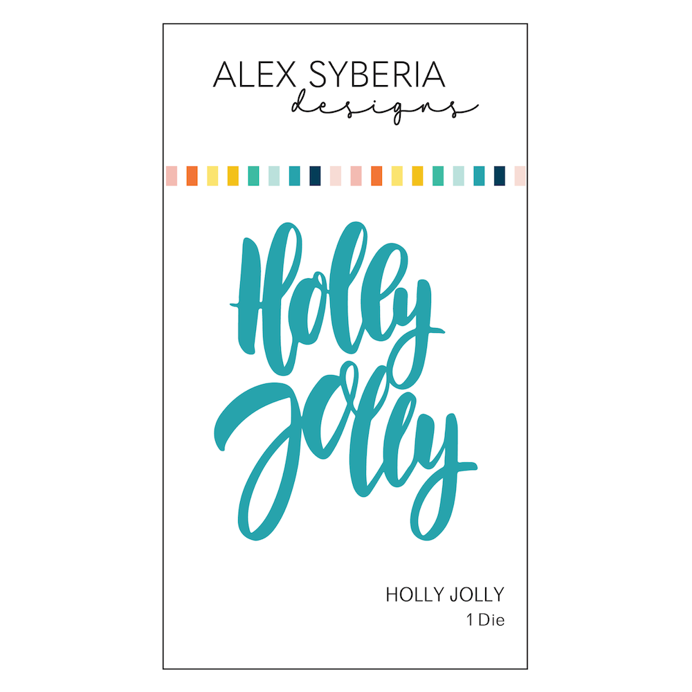 Alex Syberia Designs Holly Jolly Die Set asd-d-211