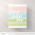 Altenew Timeless Sentiments 2 Die Set alt10047 have a good day