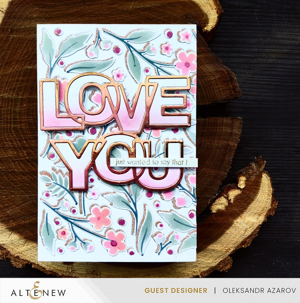 Altenew Love You Sentiments Clear Stamps alt8708 blooms