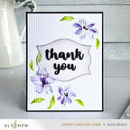 Altenew Ethereal Blooms Clear Stamp and Die Set thanks