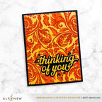 Altenew Regal Flourishes Block Dies alt11286 thinking of you