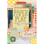 Amy Tangerine Paper Play 3: Junk Journaling Edition by Amy Tan