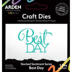 Arden Creative Studio Stacked Best Day Die acscd0011
