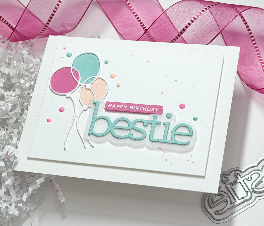 CZ Design Bestie Wafer Dies czd228 Sweetheart Friend Birthday Card