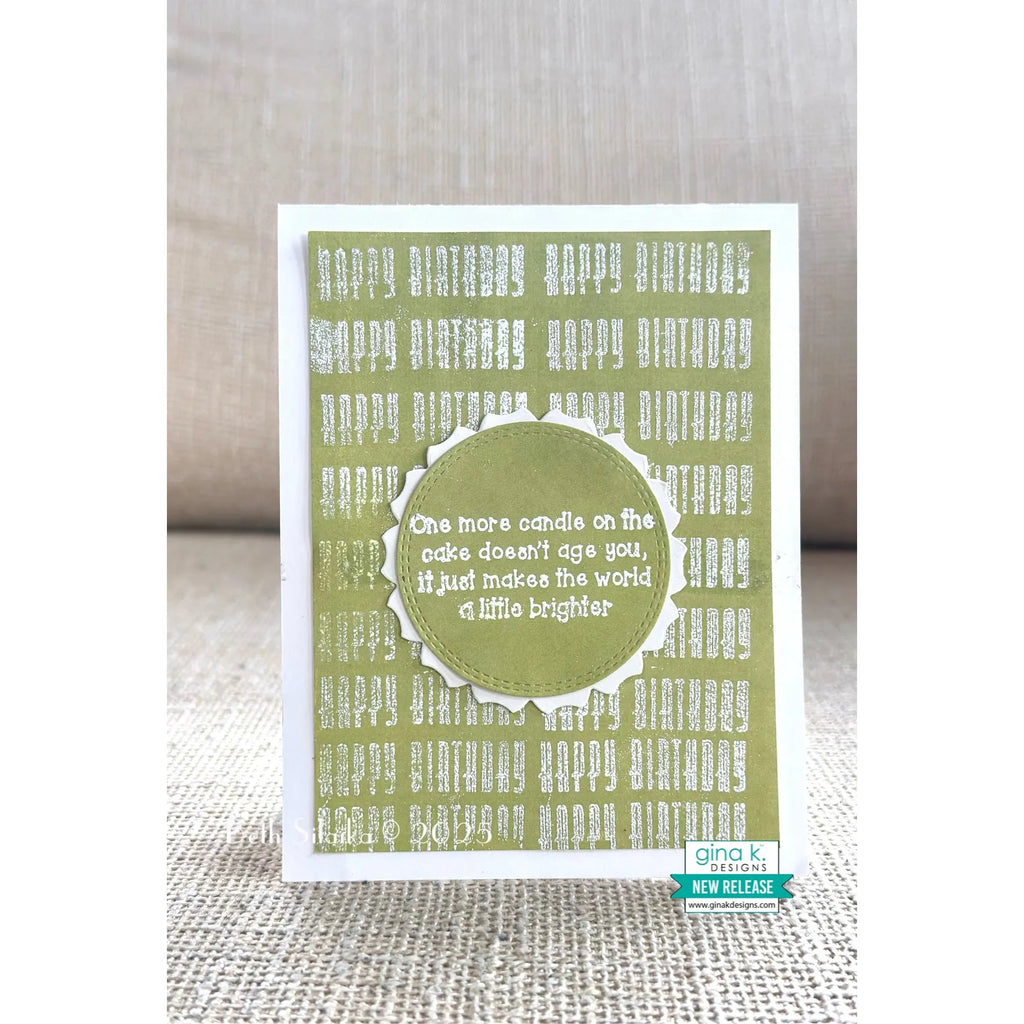 Gina K Designs Inside Edition Stamps bs77 one more candle on the cake doesn't age you, it just makes the world a little brighter happy birthday green background