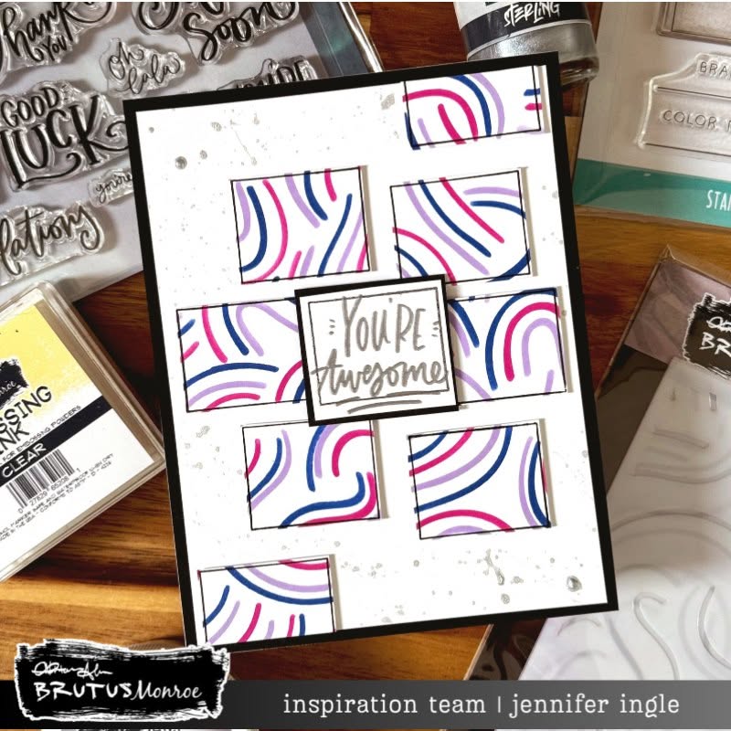 Brutus Monroe Brush Strokes 6x6 Layering Stencils bru4546-3 you're awesome card