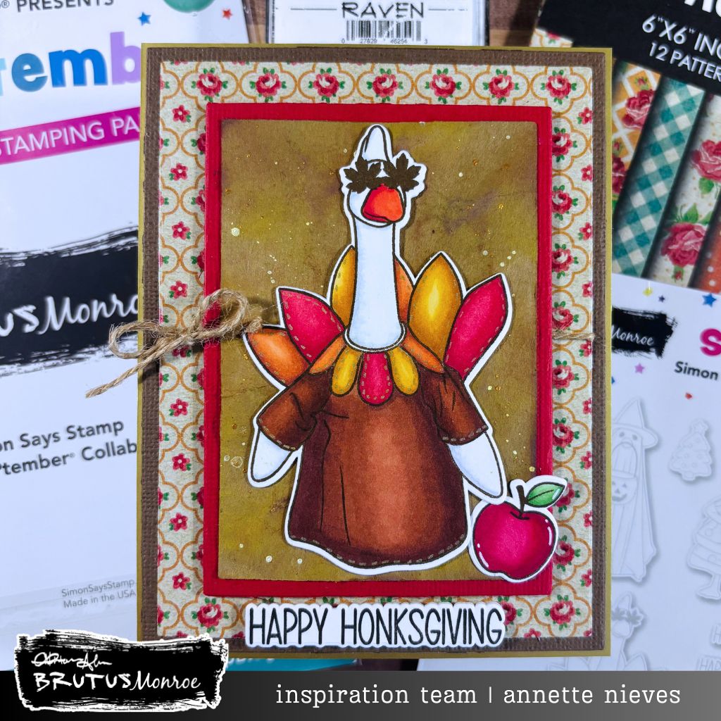 Brutus Monroe Silly Goose STAMPtember Exclusive Stamps and Dies Annette Thanksgiving Card