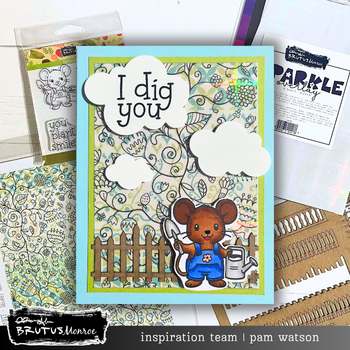 Brutus Monroe Theodore's Garden Clear Stamps bru2690 i dig you