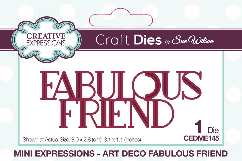 Creative Expressions Art Deco Fabulous Friend Mini Expressions Die cedme145