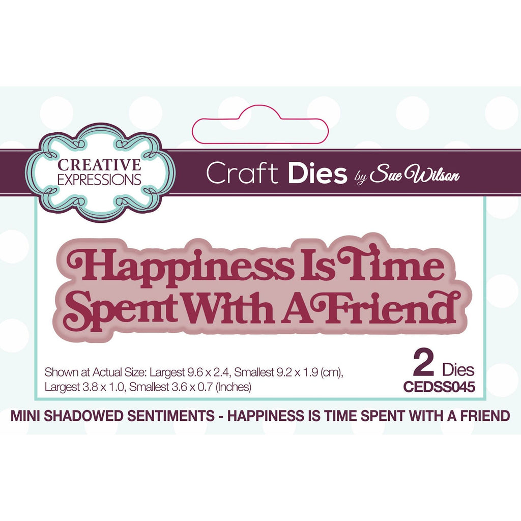 Creative Expressions Happiness Is Time Spent With A Friend Dies cedss045