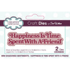 Creative Expressions Happiness Is Time Spent With A Friend Dies cedss045