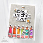 CZ Design Clear Stamps Best Teacher Ever cz295c Every Happiness Cathy Zielske Rainbow Pencils Card