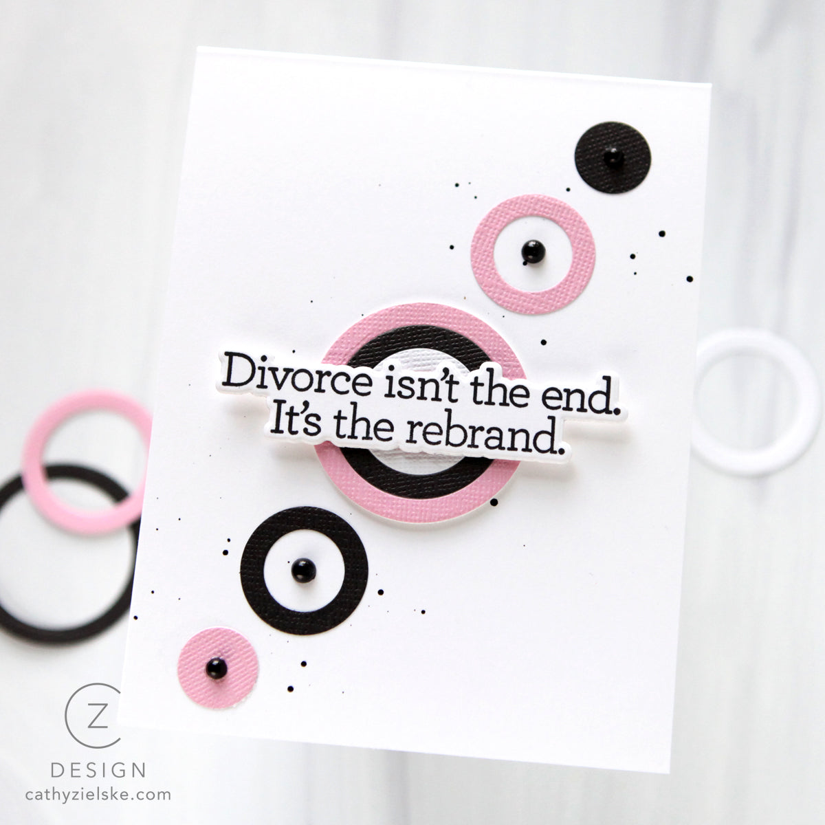 CZ Design Clear Stamps The Divorce Upside cz3105c Shine On Funny Divorce Card Cathy Zielske