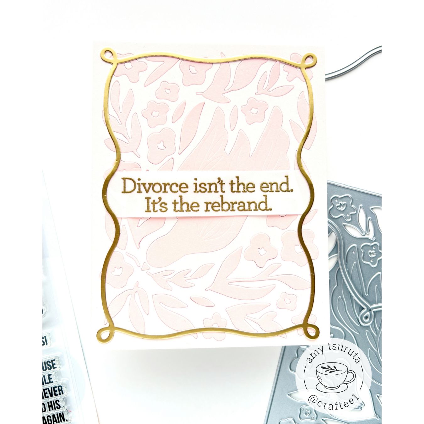 CZ Design Stamps and Dies The Divorce Upside set1270du Shine On Elegant Divorce Card Amy Tsuruta