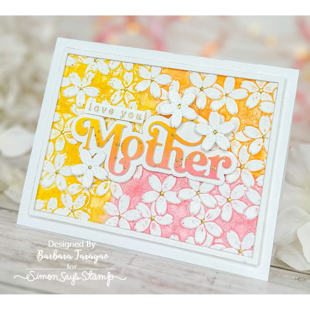 Simon Says Stamp Embossing Folder and Cutting Dies Cherry Blossom sfd315 Be Bold Mother Card