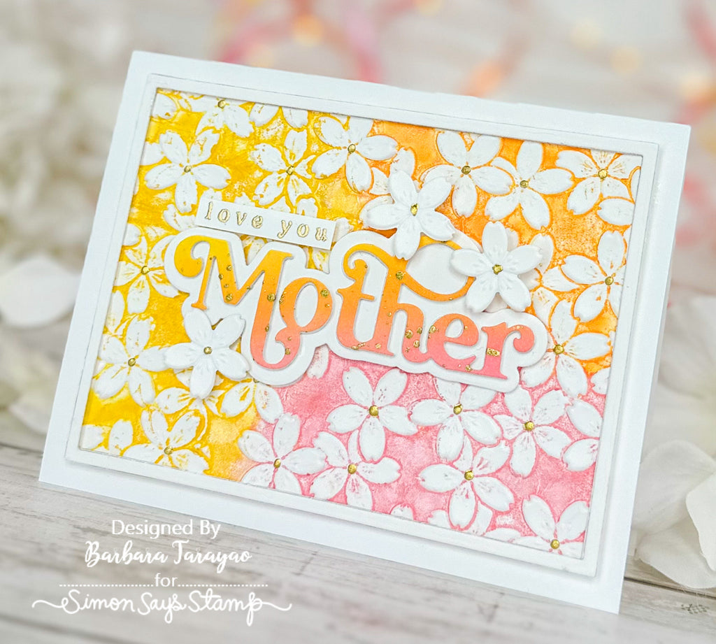 Simon Says Stamp Embossing Folder and Cutting Dies Cherry Blossom sfd315 Be Bold Mother Card