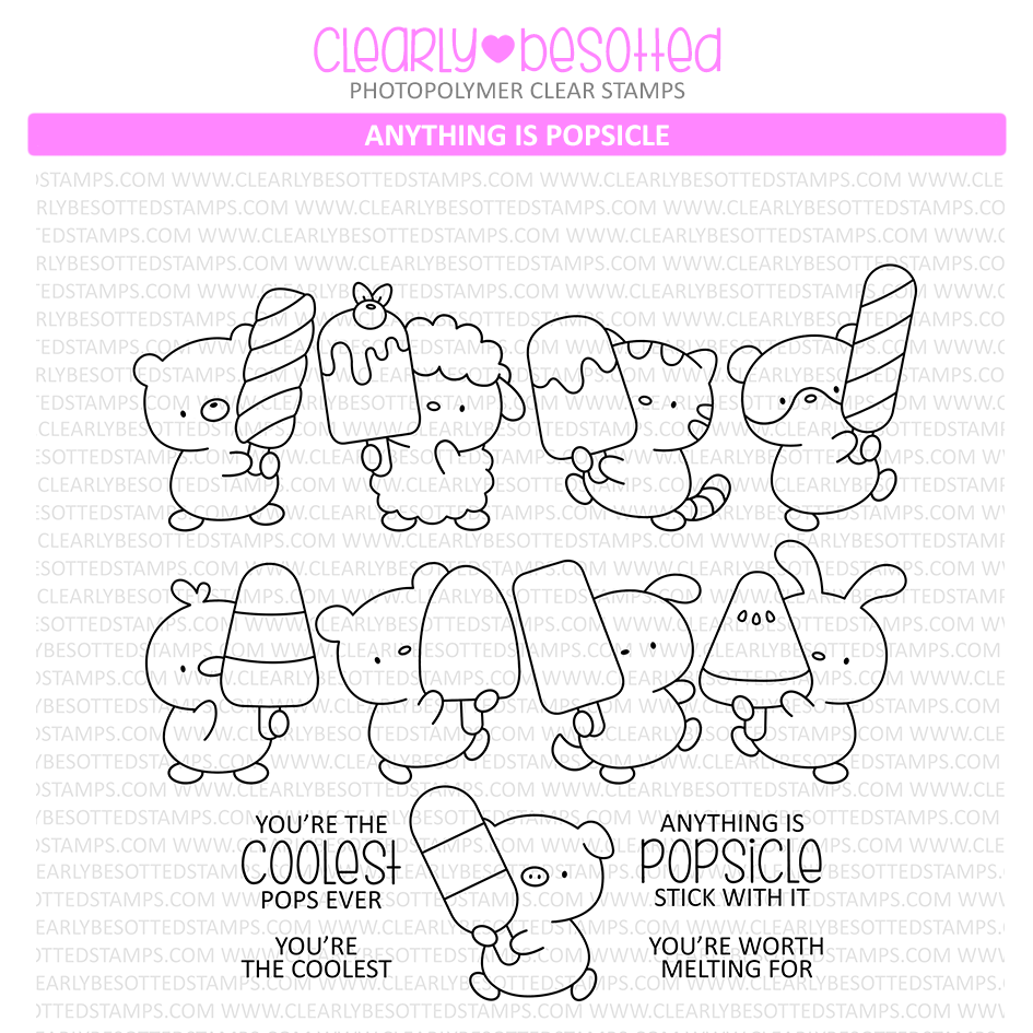 Clearly Besotted Anything Is Popsicle Clear Stamps