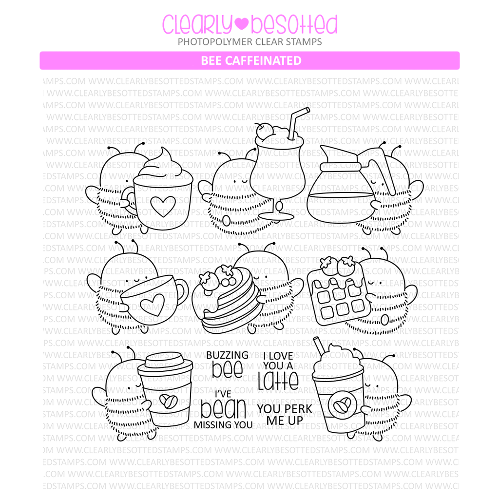 Clearly Besotted Bee Caffeinated Clear Stamps