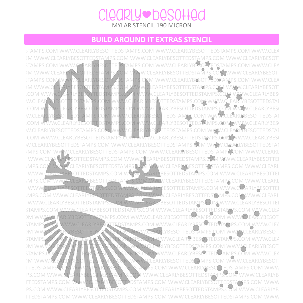 Clearly Besotted Build Around It Extras Stencil