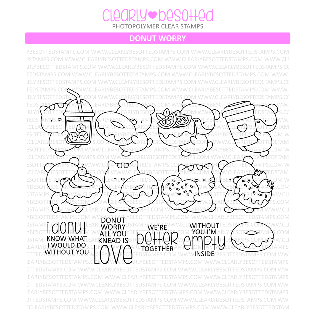 Clearly Besotted Donut Worry Clear Stamps 1