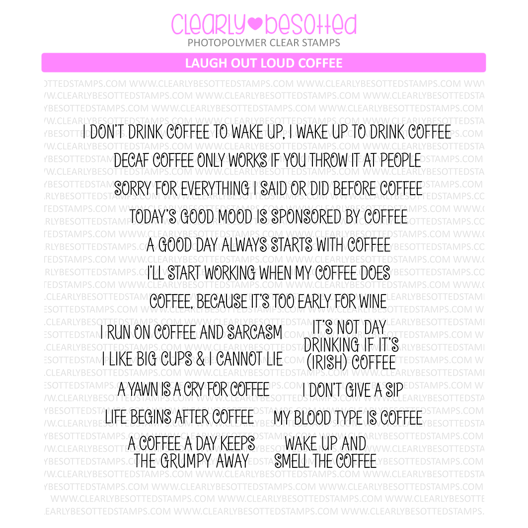 Clearly Besotted Laugh Out Loud Coffee Clear Stamps