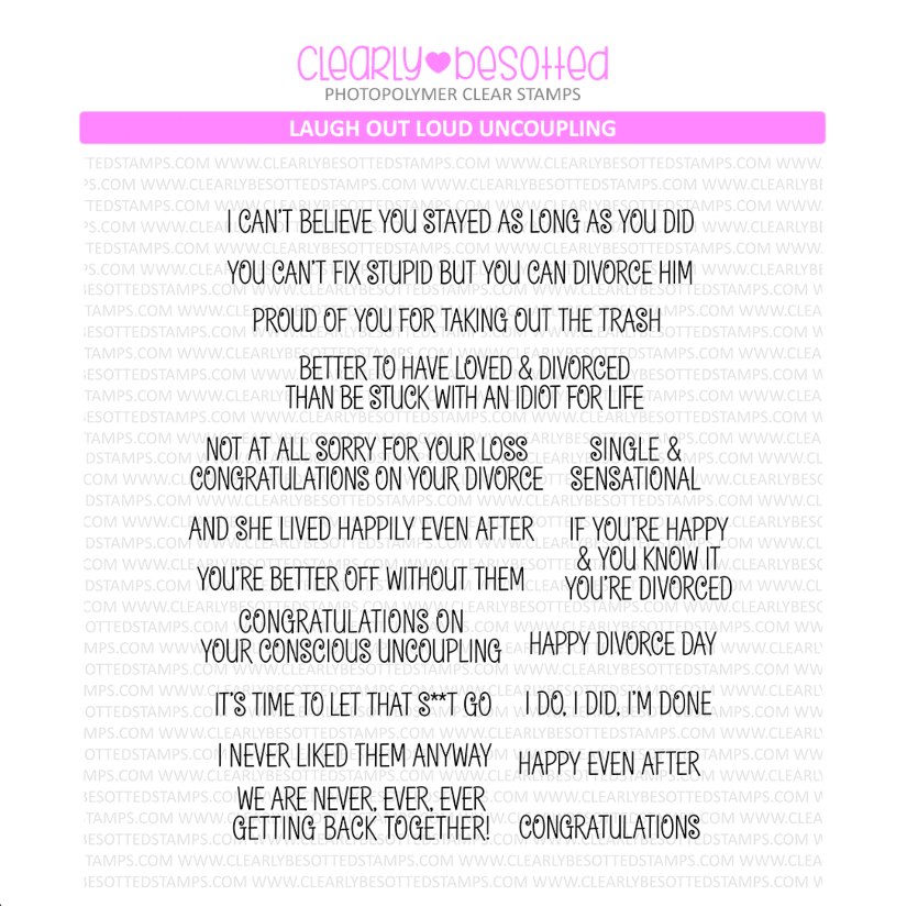 Clearly Besotted Laugh Out Loud Uncoupling Clear Stamps