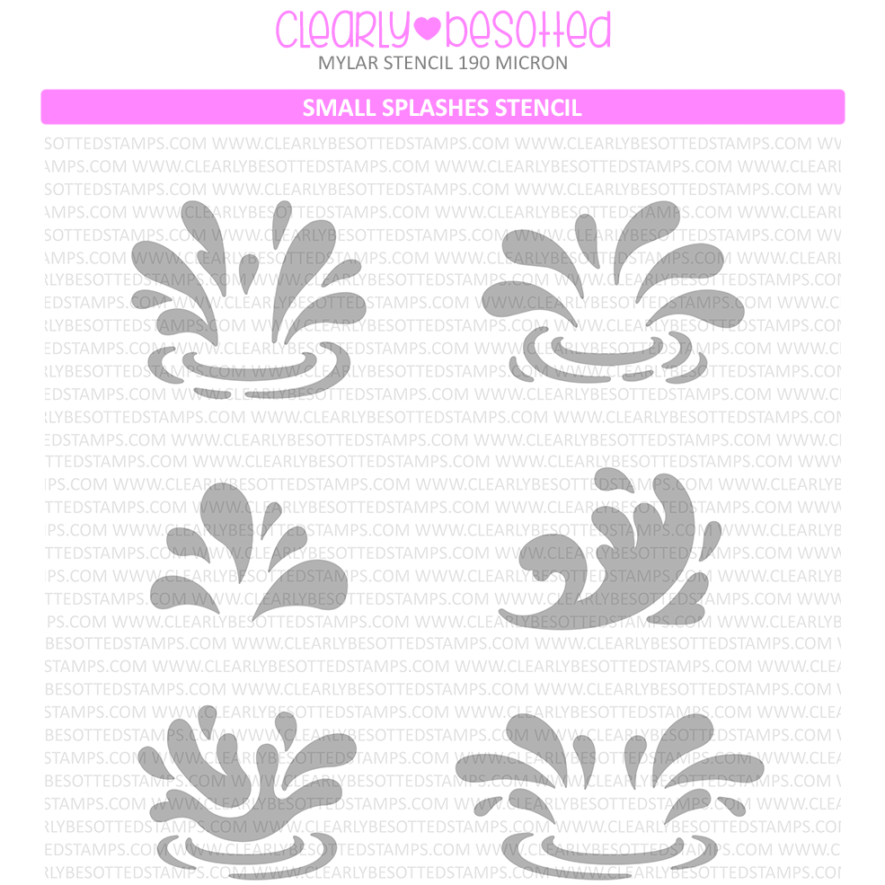 Clearly Besotted Small Splashes Stencil